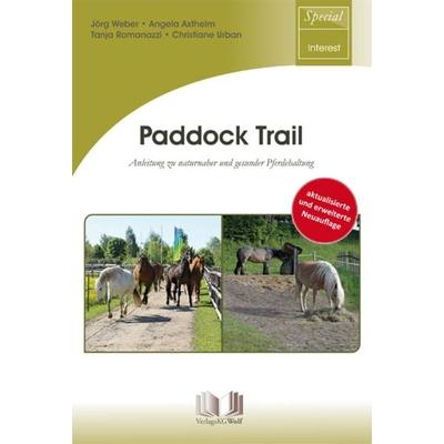 Paddock Trail, Taschenbuch von Jörg Weber,Angela Axthelm,Tanja Romanazzi,Christiane Urban, Neue Brehm-Bücherei UG (haftungsbeschränkt),