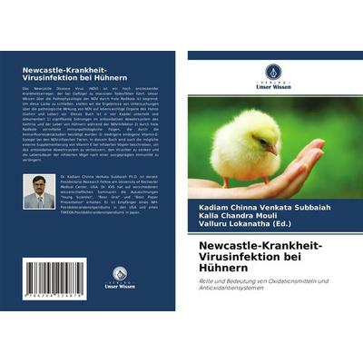Newcastle-Krankheit-Virusinfektion bei Hühnern, Taschenbuch von Kadiam Chinna Venkata Subbaiah,Kalla Chandra Mouli,Valluru Lokanatha (Ed., Verlag