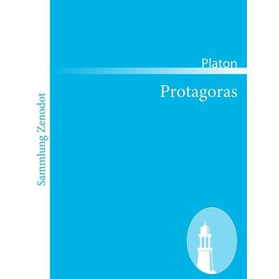 Protagoras, Taschenbuch von Platon, Contumax, 978-3-8430-6687-7