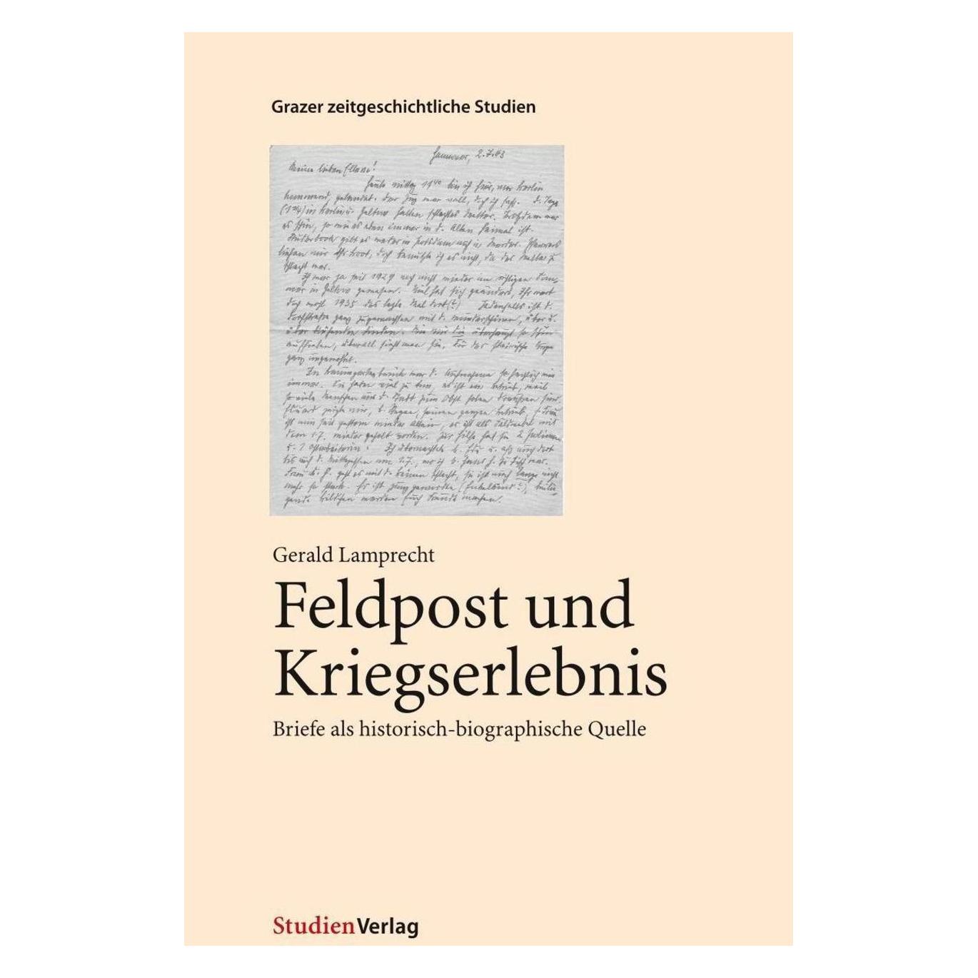 Studienverlag Feldpost und Kriegserlebnis (Deutsch, Softcover, Gerald Lamprecht) (8234814)