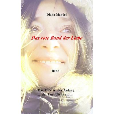 Das rote Band der Liebe, Taschenbuch von Diana Mandel, BoD – Books on Demand, 978-3-7528-0314-3