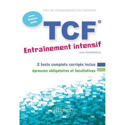 FLE ¿ TCF ¿ Entraînement intensif ¿ avec fichiers audio (Français Langue Etrangère), Taschenbuch von Julie Raemdonck, Edition Marketing,