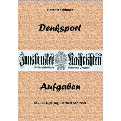 Denksport-Aufgaben / Denksport 07, Taschenbuch von Herbert Schinner, Epubli, 978-3-565-46979-6