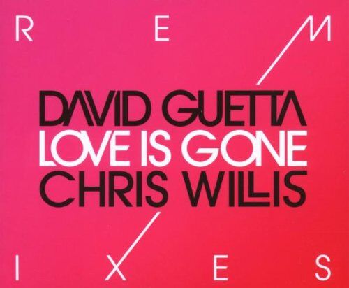 Guetta, David & Willis, Chris - Love Is Gone - Preis vom 03.10.2026 20:43:07 h