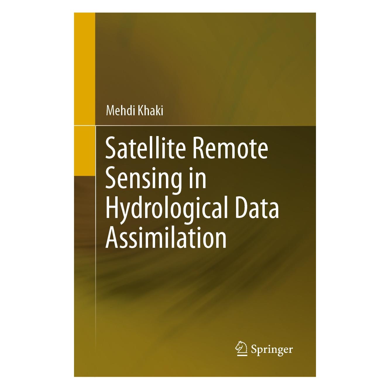 Springer Satellite Remote Sensing in Hydrological Data Assimilation (Englisch, Hardcover, Mehdi Khaki) (9783030373740)