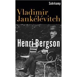 Henri Bergson, Fachbücher von Vladimir Jankélévitch, Andreas Vejvar, Ulrich Kunzmann