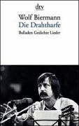 Wolf Biermann - Die Drahtharfe. Balladen, Gedichte, Lieder. - Preis vom 13.10.2026 19:28:25 h