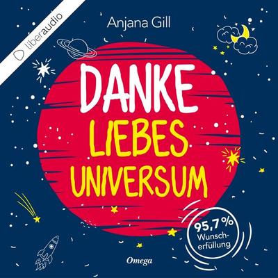Danke, liebes Universum - Gill Anjana, Audio, 4064066663933