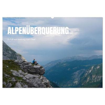 Alpenüberquerung: Zu Fuß von Salzburg nach Triest (Wandkalender 2027 DIN A2 quer), CALVENDO Monatskalender