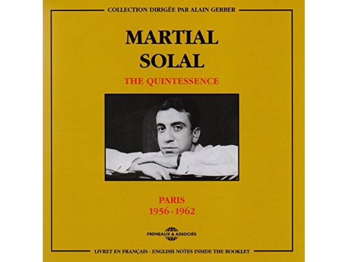 The quintessence martial solal - paris 1956-1962