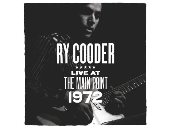 Vinile Ry Cooder - Tha Main Point. Live 1972 (Record Store Day 2025)