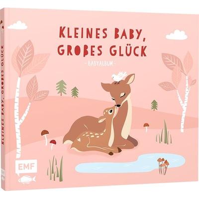 Kleines Baby, großes Glück – Babyalbum, Gebundene Ausgabe von , Edition Michael Fischer / EMF Verlag, 978-3-7459-1067-4