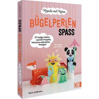 Kreativ mit Karin: Bügelperlen-Spaß, Gebundene Ausgabe von Karin Andersson, Christophorus, 978-3-8411-0315-4