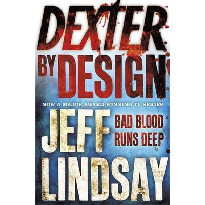 Dexter by Design, Taschenbuch von Jeff Lindsay, Orion, London, 978-0-7528-8461-5