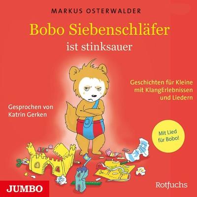 Bobo Siebenschläfer ist stinksauer - Markus Osterwalder, Audio, 4066339463998