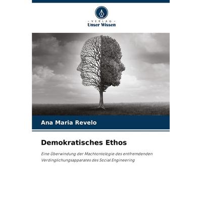Demokratisches Ethos, Taschenbuch von Ana Maria Revelo, Verlag Unser Wissen, 978-620-8-58117-6