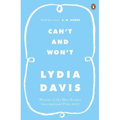 Can't and Won't; Taschenbuch von Lydia Davis, Penguin Books Ltd, 978-0-241-96808-6