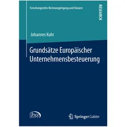 Grundsätze Europäischer Unternehmensbesteuerung, Fachbücher von Johannes Kuhr