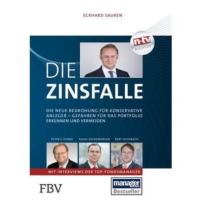 Die Zinsfalle, Gebundene Ausgabe von Eckhard Sauren, Finanzbuch Verlag