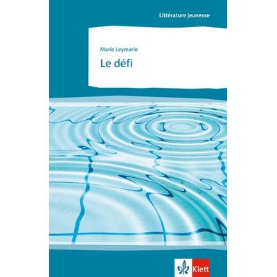 Le défi (B2), Taschenbuch von Marie Leymarie, Klett Sprachen GmbH, 978-3-12-592130-6