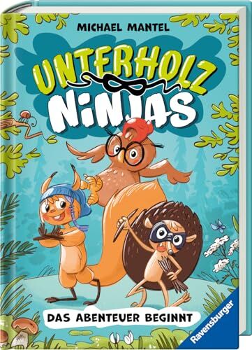Michael Mantel - Unterholz-Ninjas, Band 1: Das Abenteuer beginnt (tierisch witziges Waldabenteuer ab 8 Jahre) (HC - Unterholz-Ninjas, 1) - Preis vom 09.10.2026 07:28:09 h