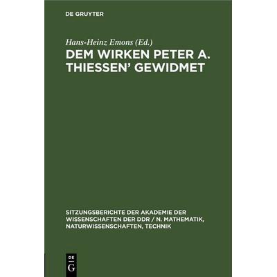 Dem Wirken Peter A. Thiessen’ gewidmet, Gebundene Ausgabe von , De Gruyter, 978-3-11-257897-1
