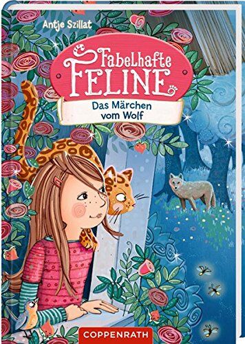 Antje Szillat - Fabelhafte Feline (Bd. 3): Das Märchen vom Wolf - Preis vom 16.10.2026 11:41:07 h