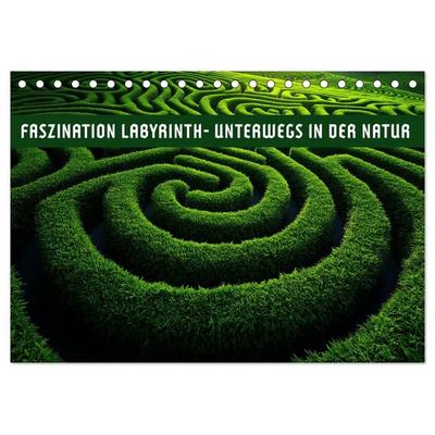 Faszination LABYRINTH - unterwegs in der Natur (Tischkalender 2027 DIN A5 quer), CALVENDO Monatskalender