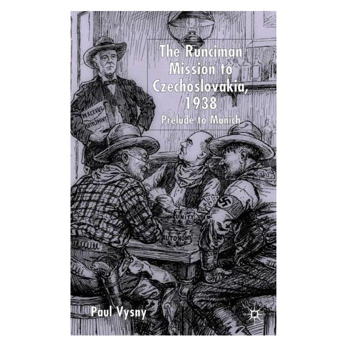 Palgrave Macmillan Uk Vysny:The Runciman Mission to Czechoslo (Englisch, Hardcover, P. Vysny) (63044741)