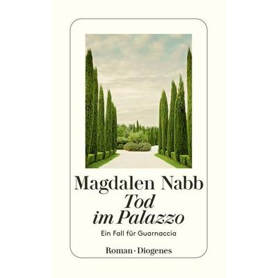 Tod im Palazzo, Taschenbuch von Magdalen Nabb, Diogenes Verlag AG, 978-3-257-22759-8