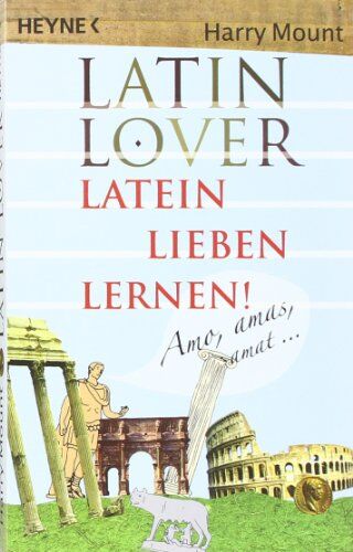 Harry Mount - Latin Lover: Latein lieben lernen! - Preis vom 13.10.2026 11:25:28 h
