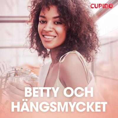 Betty och hängsmycket - erotiska noveller - Cupido, Audio, 9788726409420