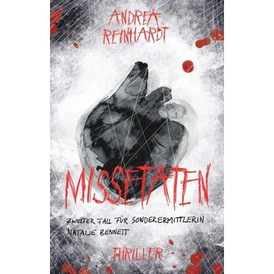 Missetaten, Taschenbuch von Andrea Reinhardt, Tredition, 978-3-7469-3899-8