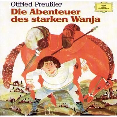 Die Abenteuer des starken Wanja - Otfried Preußler, CD, 9783829111881