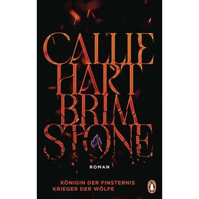 Brimstone - Königin der Finsternis. Krieger der Wölfe, Gebundene Ausgabe von Callie Hart, Penguin