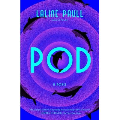 Pod, Gebundene Ausgabe von Laline Paull, Pegasus Books, 978-1-63936-371-1