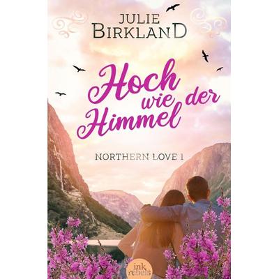 Hoch wie der Himmel, Taschenbuch von Julie Birkland, Tolino media, 978-3-8194-5639-8