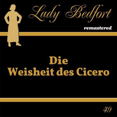 Folge 49: Die Weisheit des Cicero - , Audio, 4066218028799