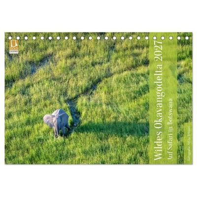Wildes Okavangodelta (Tischkalender 2027 DIN A5 quer), CALVENDO Monatskalender