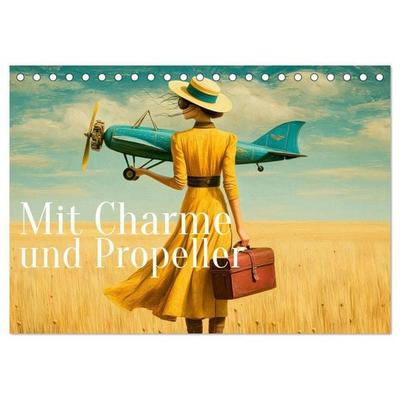 Mit Charme und Propeller (Tischkalender 2027 DIN A5 quer), CALVENDO Monatskalender