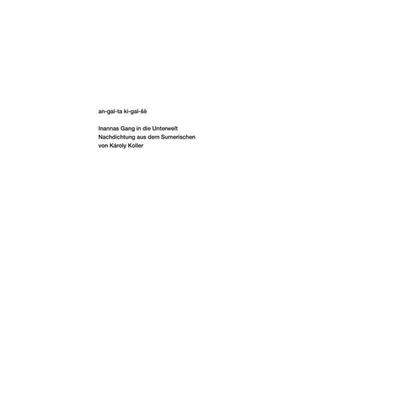 Inannas Gang in die Unterwelt, Taschenbuch von , Urs Engeler, 978-3-907369-42-5