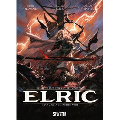 Elric. Band 5, Gebundene Ausgabe von Julien Blondel,Jean-Luc Cano, Splitter-Verlag, 978-3-9872143-1-8