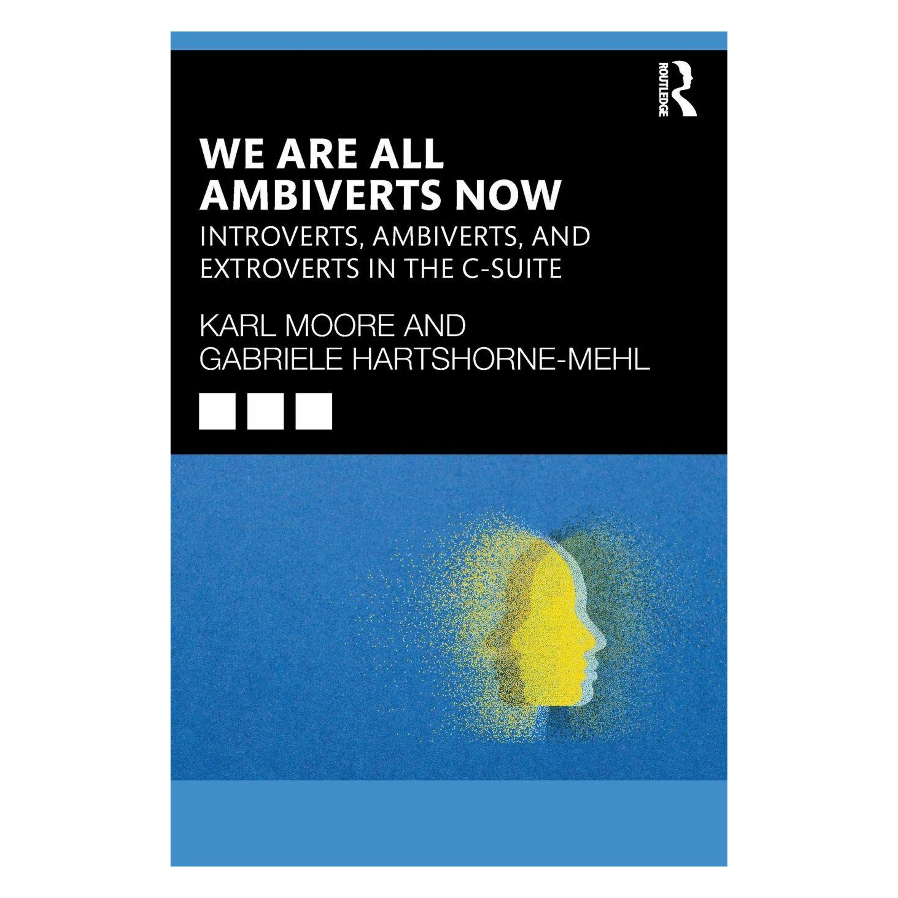 Taylor & Francis We Are All Ambiverts Now (Englisch, Gabriele Hartshorne-Mehl, Moore Karl) (59910218)