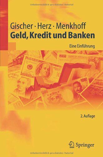 Horst Gischer - Geld, Kredit und Banken: Eine Einführung (Springer-Lehrbuch) - Preis vom 09.10.2026 07:28:09 h