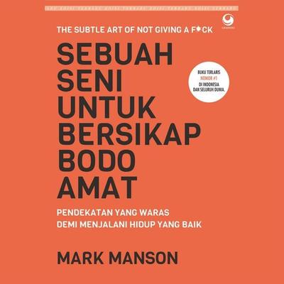 Sebuah Seni untuk Bersikap Bodo Amat - Mark Manson, Audio, 9789180567343