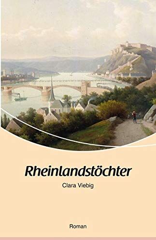 Clara Viebig - Rheinlandstöchter: Roman - Preis vom 16.10.2026 11:41:07 h