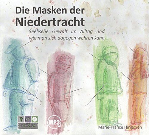 Marie-France Hirigoyen - Die Masken der Niedertracht: Seelische Gewalt im Alltag und wie man sich dagegen wehren kann - Preis vom 11.10.2026 03:10:56 h