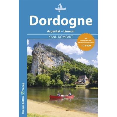 Kanu Kompakt Dordogne, Taschenbuch von Stefanie Holtkamp, Thomas Kettler Verlag, 978-3-934014-84-8