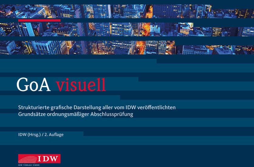 Holger Wirtz - GoA visuell: Strukturierte grafische Darstellung aller für die Abschlussprüfung relevanten IDW Verlautbarungen: Strukturierte grafische Darstellung ... Grundsätze ordnungsmäßiger Abschlussprüfung - Preis vom 17.10.2026 19:25:27 h