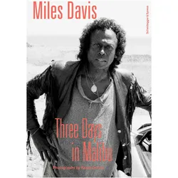 Miles Davis – Three Days in Malibu, Fachbücher von Marco Meier, Ralph Quinke, Michael Cuscuna, Arne Reimer